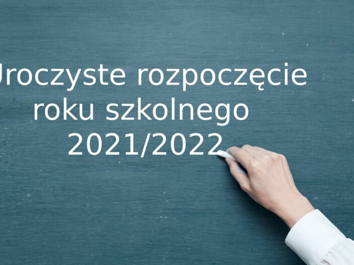 Uroczyste rozpoczęcie roku szkolnego 2021/2022
