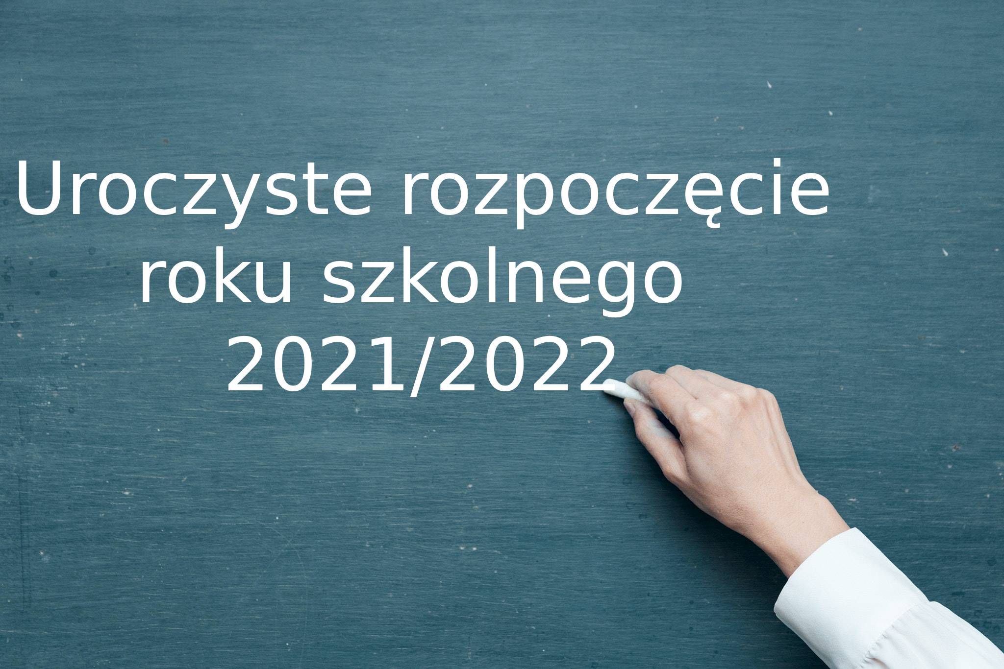 Uroczyste rozpoczęcie roku szkolnego 2021/2022