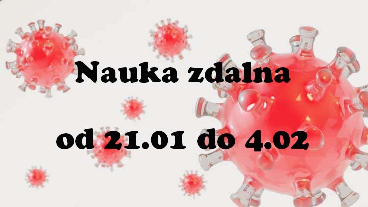 Nauka zdalna od 21.01 do 4.02