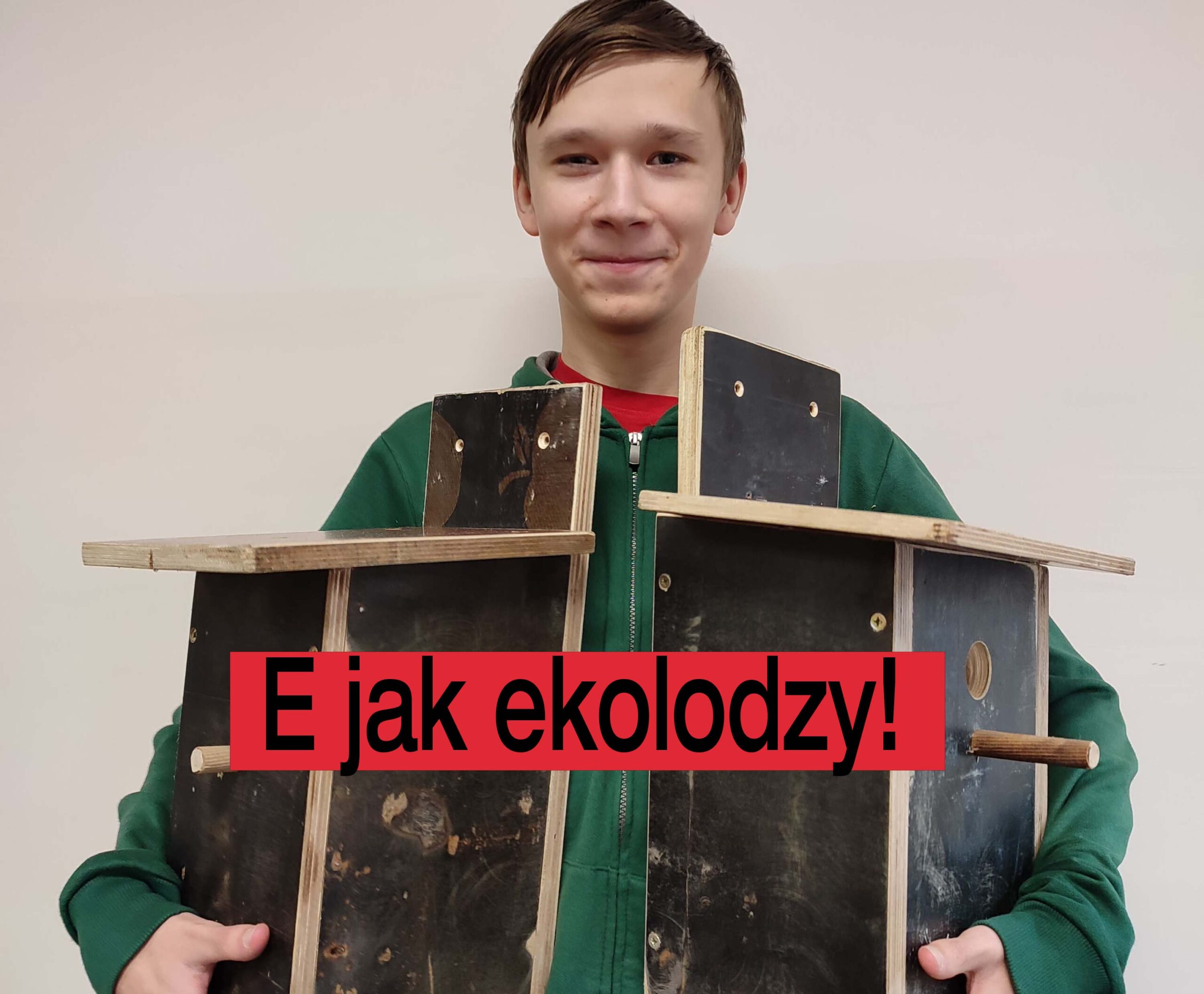 E jak ekolodzy!