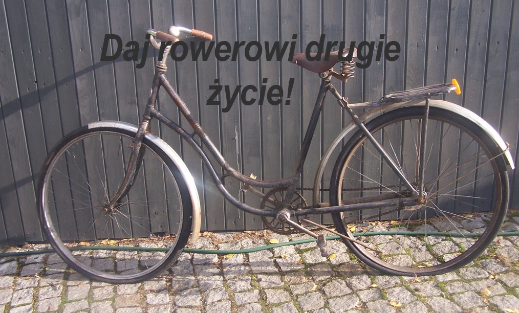Daj rowerowi nowe życie!