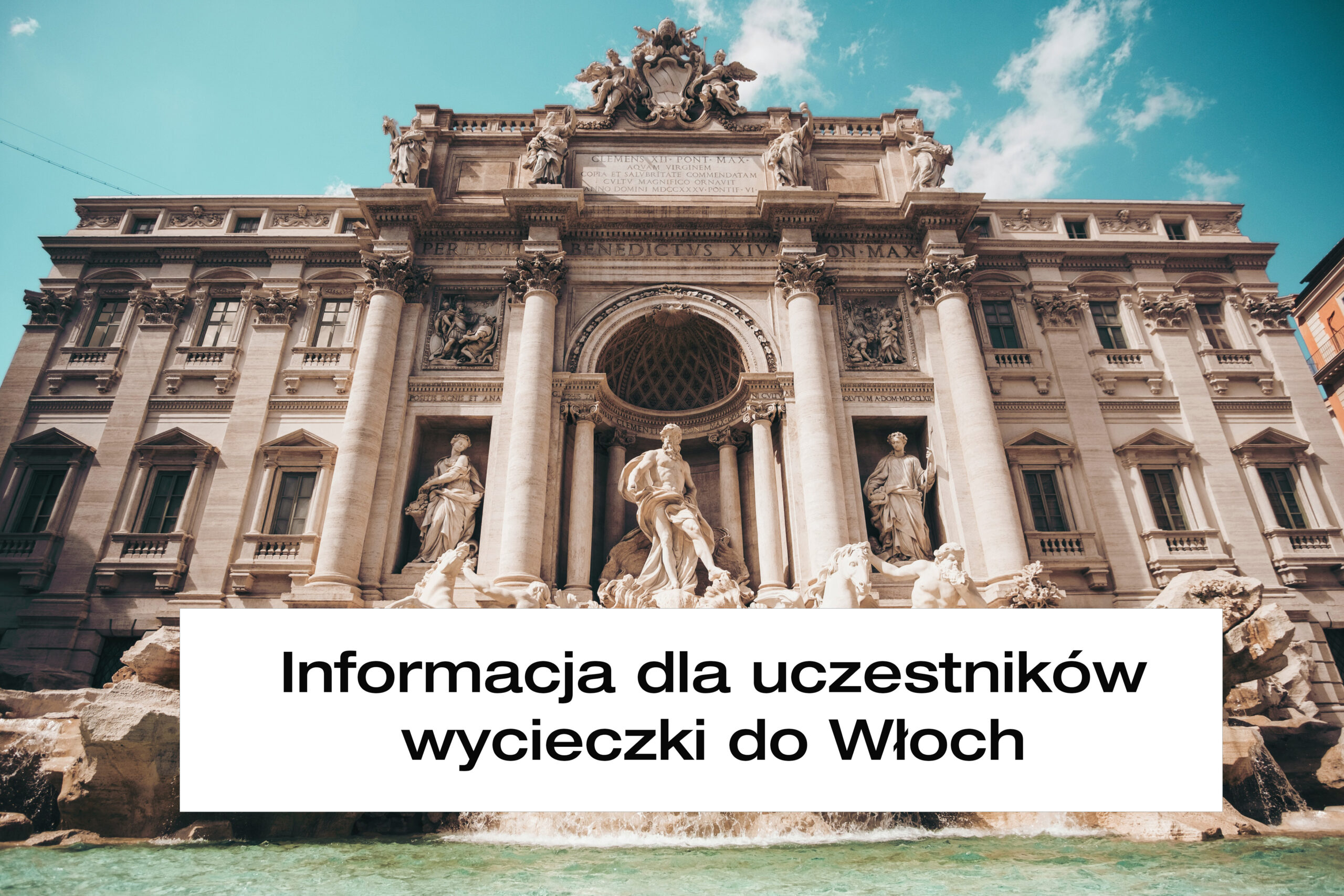 Informacja dla uczestników wycieczki do Włoch