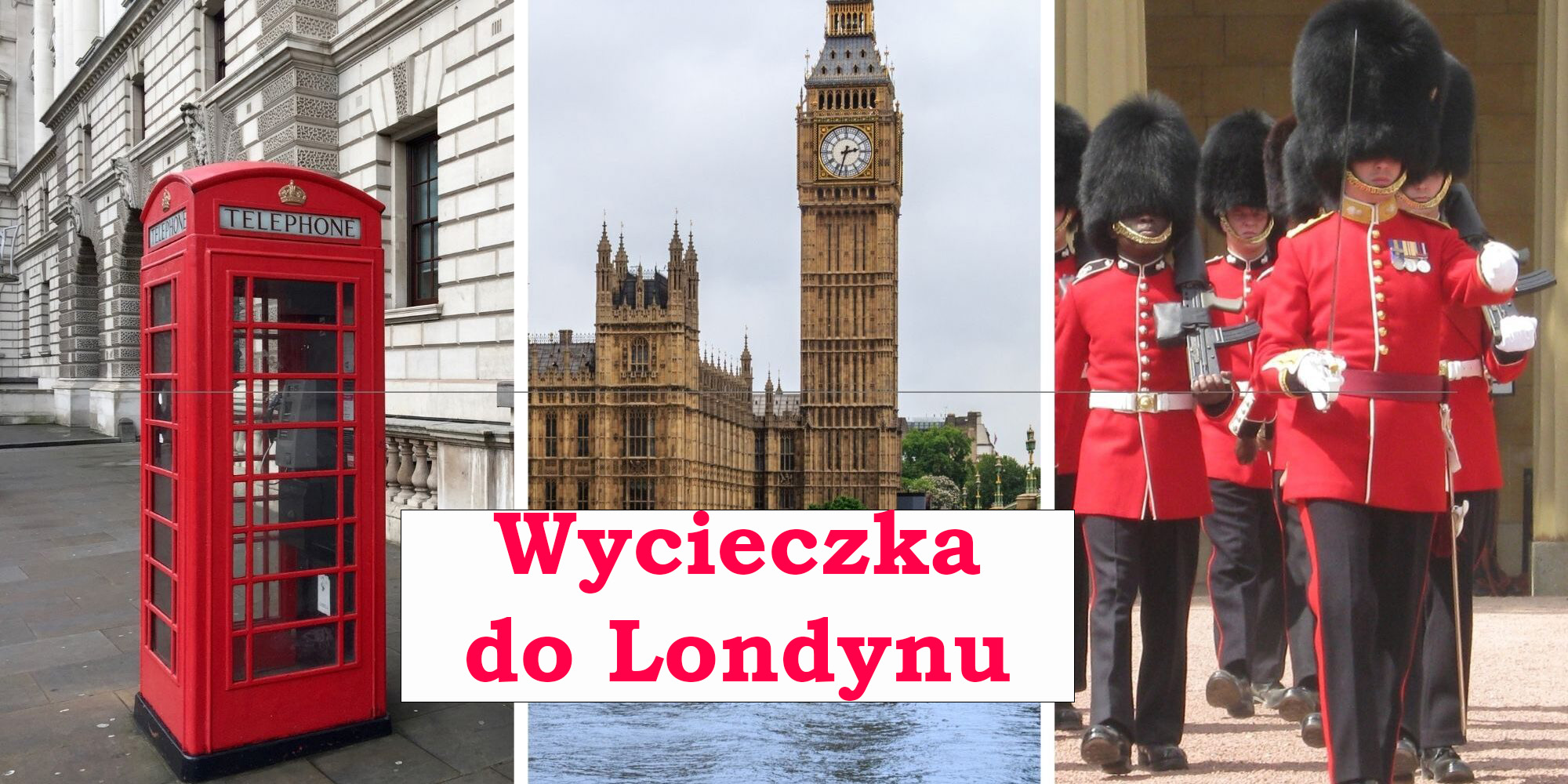 Wycieczka do Londynu