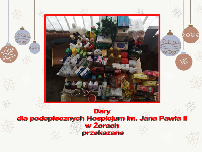 Dary dla podopiecznych Hospicjum im. Jana Pawła II w Żorach przekazane