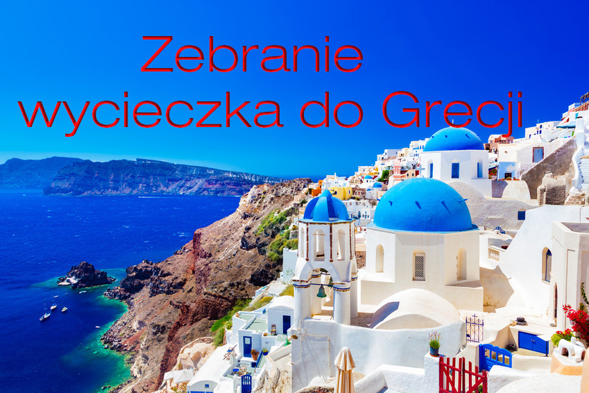 Zebranie - wycieczka do Grecji