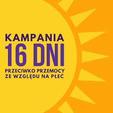 Kampania 16 dni przeciwko przemocy ze względu na płeć