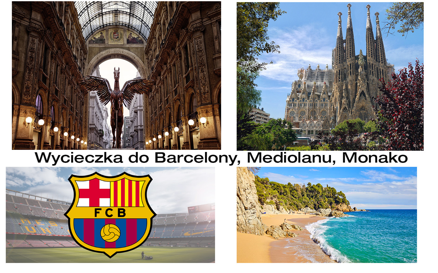wycieczka do Barcelony, Monako, Mediolanu