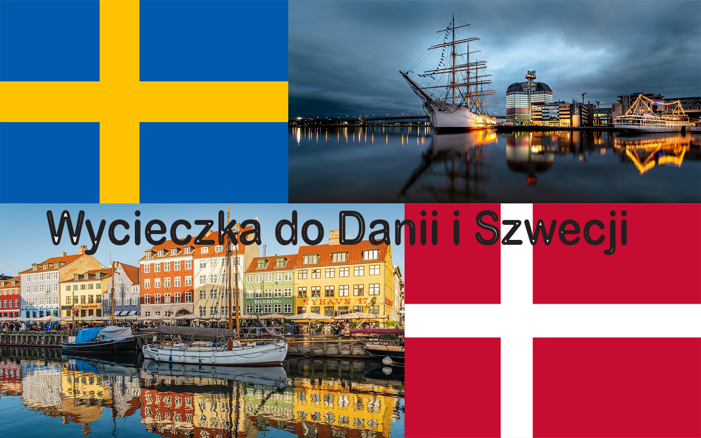 Wycieczka do Danii i Szwecji